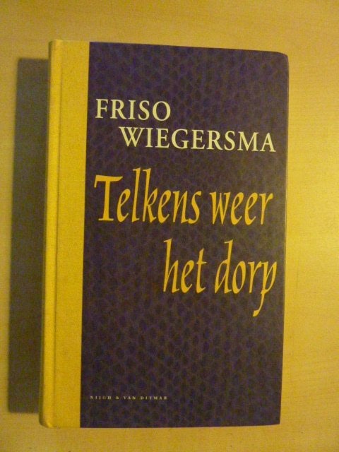 Friso Wiegersma - Telkens weer het dorp, Verzenden, Zo goed als nieuw, Sport