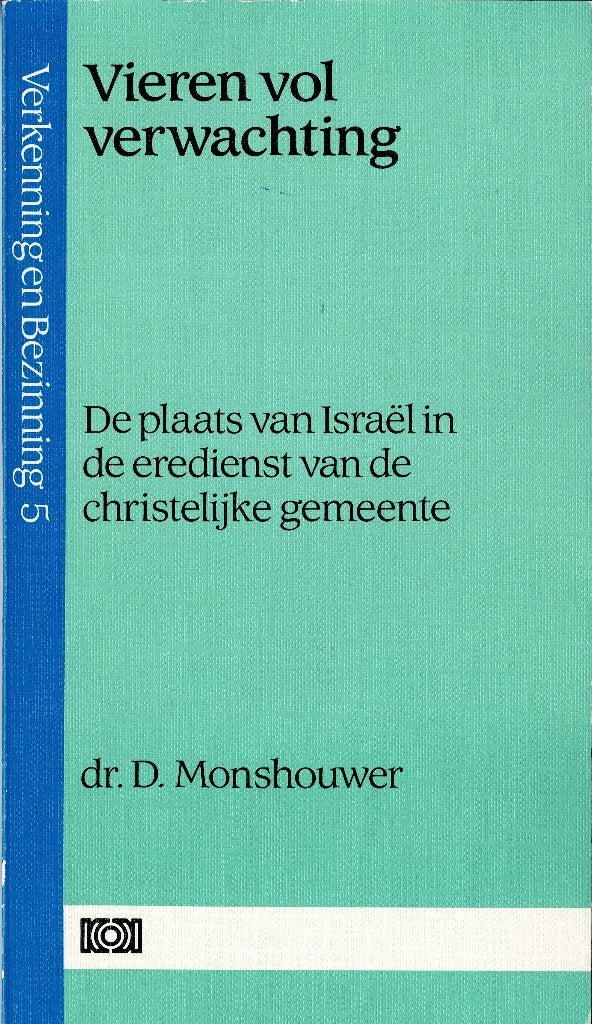 Vieren vol verwachting. De plaats van Israël in de eredienst, Ophalen of Verzenden, Zo goed als nieuw, Dr. D. Monshouwer, Christendom | Protestants