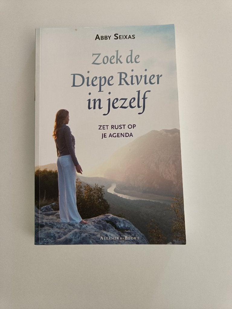 Zoek de Diepe Rivier in Jezelf - Abby Seixas, Achtergrond en Informatie, Spiritualiteit algemeen, Ophalen of Verzenden, Zo goed als nieuw