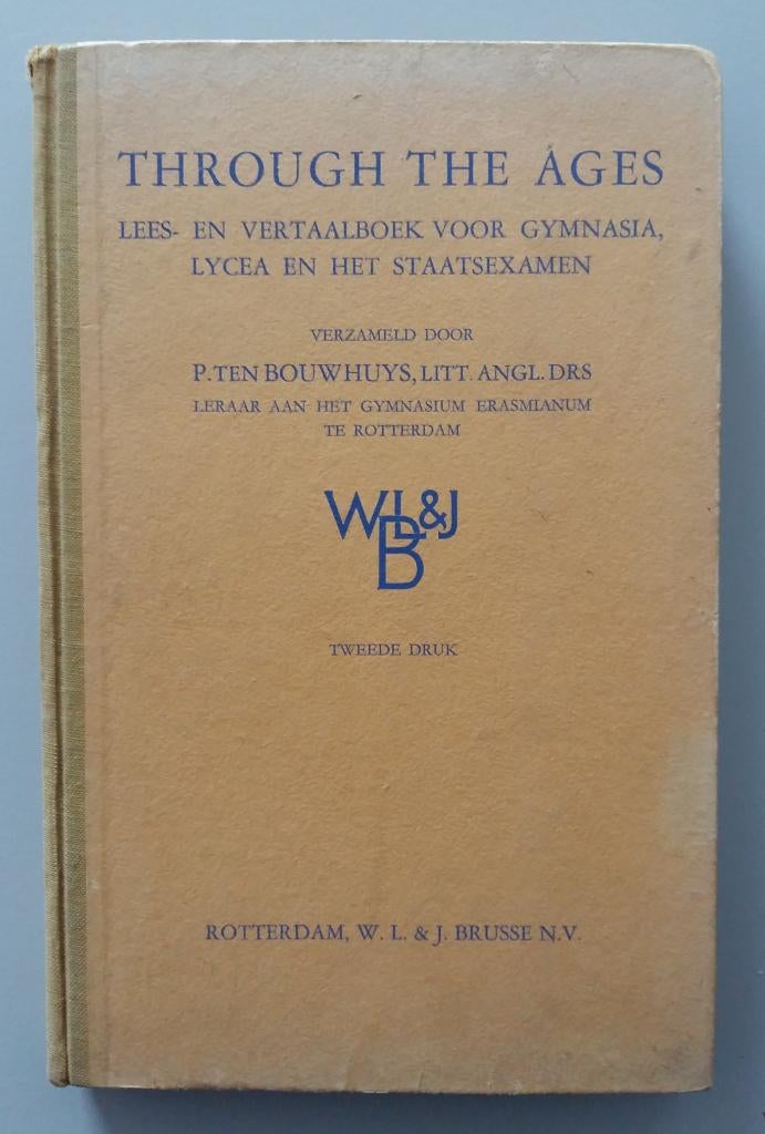 Through the ages Lees- en vertaalboek voor Gymnasia, Lycea, Gelezen, P. ten Bouwhuys, Alpha, HBO