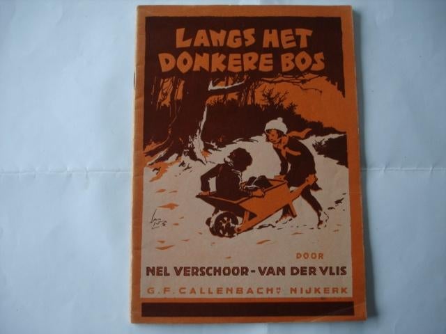 VV.(800) langs het donkere bos .nel verschoor- van der vis., Boeken, Kinderboeken | Jeugd | onder 10 jaar, Zo goed als nieuw, Fictie algemeen