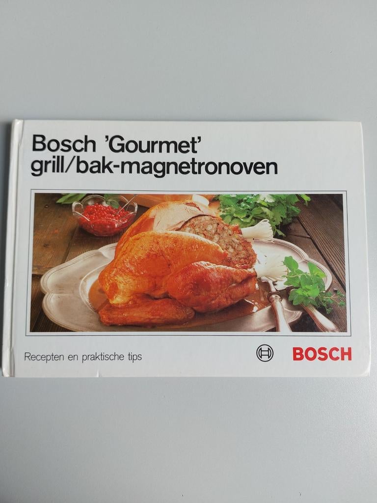 Bosch 'Gourmet' grill/bak-magnetronoven receptenboek, Boeken, Kookboeken, Gelezen, Bosch, Ophalen of Verzenden, Hoofdgerechten