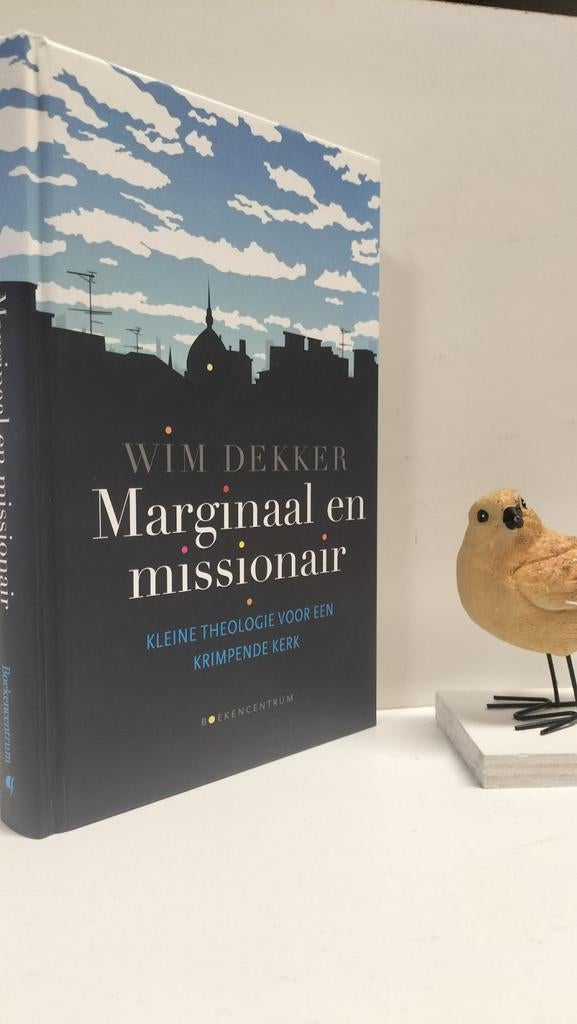 Dekker, Wim; Marginaal en missionair, Ophalen of Verzenden, Gelezen, Christendom | Protestants