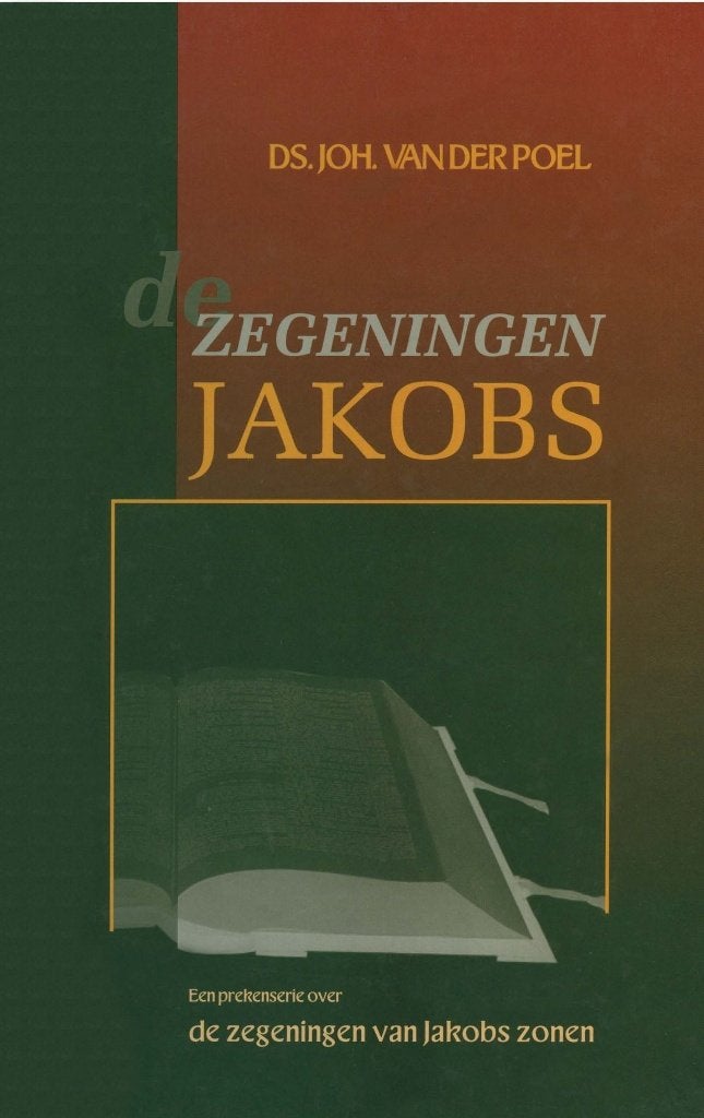 Ds. Joh. van der Poel: De zegeningen Jakobs., Gelezen, Christendom | Protestants, Ophalen of Verzenden, Ds. Joh. van der Poel