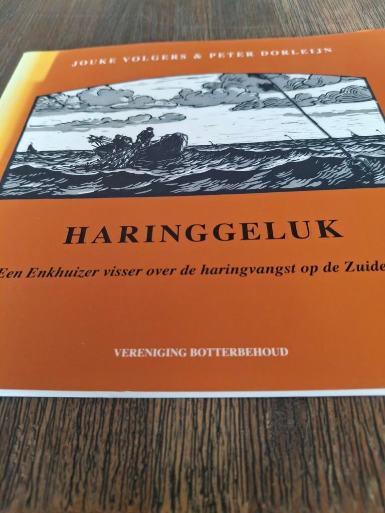 Haringgeluk: Enkhuizer visser over haringvangst Zuiderzee, Boeken, Ophalen of Verzenden, Zo goed als nieuw, Jouke Volgers & Peter Dorleijn