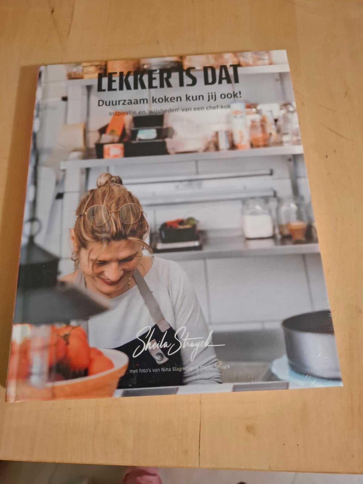 Lekker is dat! Duurzaam koken kun jij ook! - Sheila Struyck, Boeken, Kookboeken, Sheila Struyck, Nieuw, Ophalen of Verzenden, Hoofdgerechten