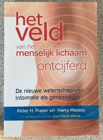 Het Veld : het menselijk lichaam ontcijferd - Peter Fraser, Boeken, Ophalen of Verzenden, Zo goed als nieuw, Peter Fraser, Overige wetenschappen