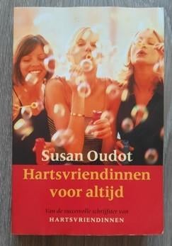 Roman: Hartsvriendinnen voor altijd (Susan Oudot), Europa overig, Susan Oudot, Ophalen of Verzenden, Zo goed als nieuw