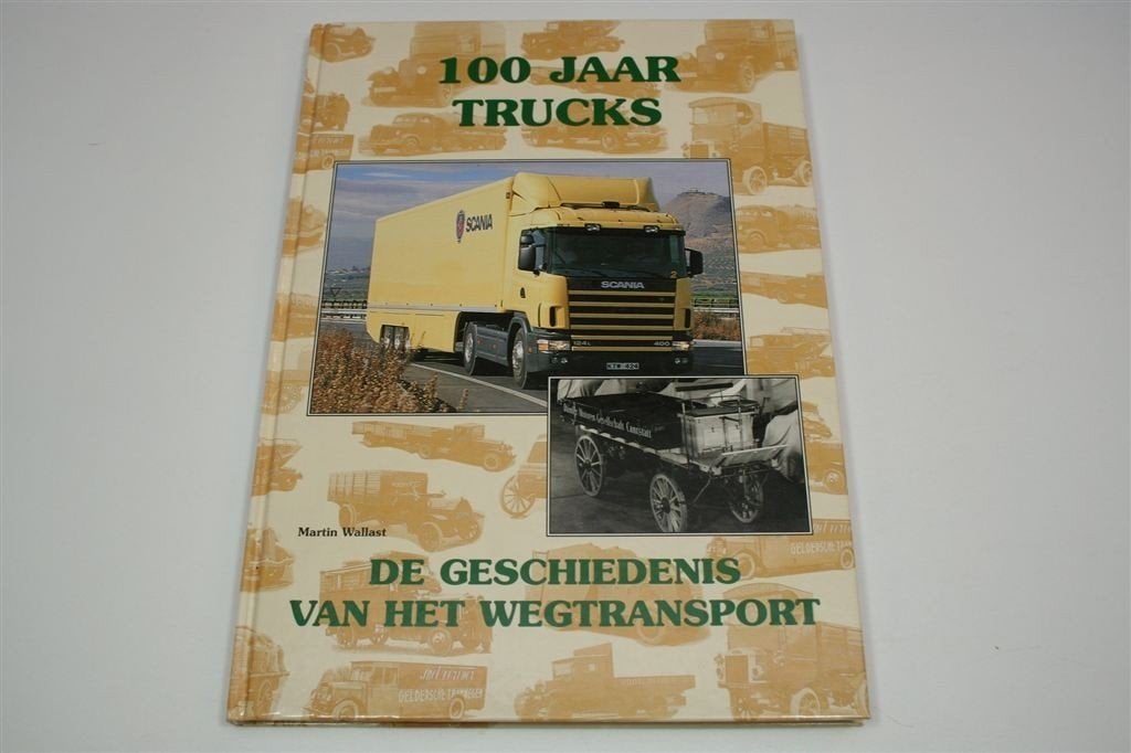 100 Jaar Trucks — Geschiedenis van het Wegtransport, Boeken, Ophalen of Verzenden, Gelezen, Overige merken