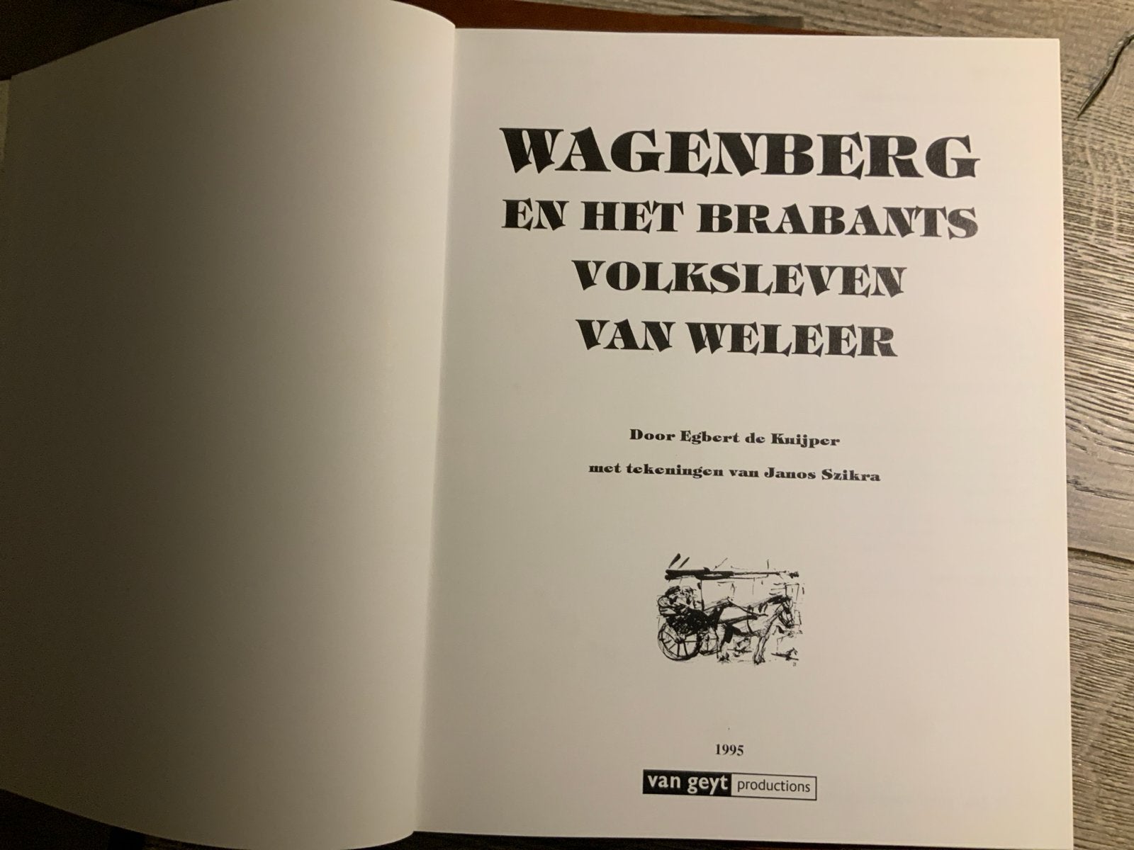 Wagenberg en het Brabants Volksleven van Weleer - Egbert de, Boeken, Ophalen of Verzenden, 20e eeuw of later, Zo goed als nieuw