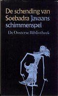 De schending van Soebadra - Javaans schimmenspel, Boeken, Literatuur, Gelezen, Ophalen of Verzenden