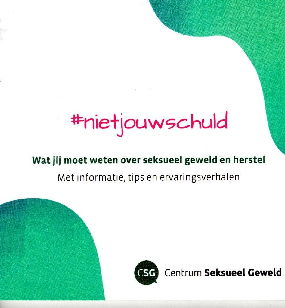 Niet jouw schuld - Niet Jouw Schuld BOEK Nieuw, Boeken, Ophalen of Verzenden, Nieuw, Centrum Seksueel Geweld C.S.G.