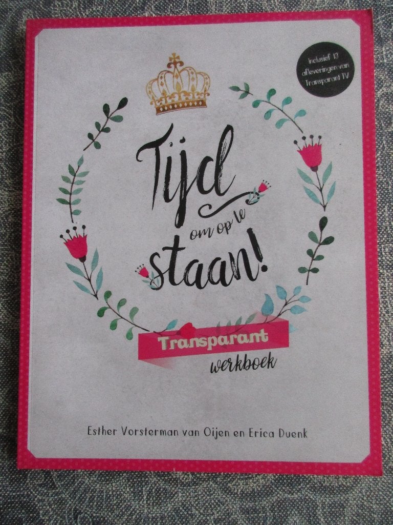 Tijd om op te staan -Esther Vorsterman van Oijen Erica Duenk, Ophalen of Verzenden, Zo goed als nieuw