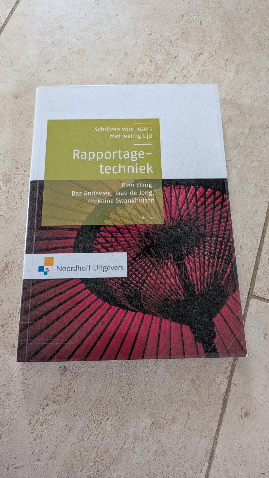Rapportagetechniek - ISBN: 9789001794781, Zo goed als nieuw, HBO, Ophalen of Verzenden, Rien Elling, Bas Andeweg, Jaap de Jong, Christine Swankhuisen