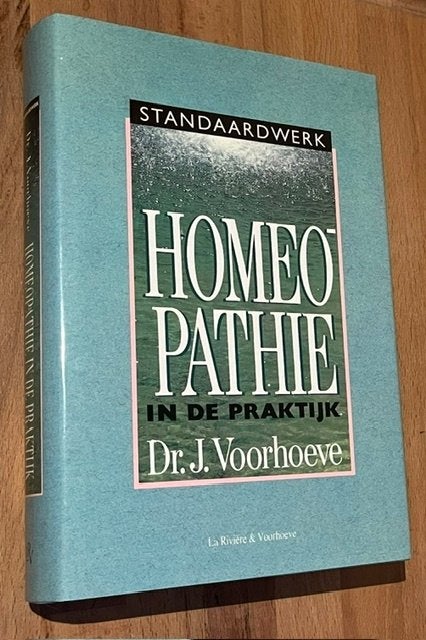 Dr. J. Voorhoeve. Standaardwerk HOMEOPATHIE. LRV. 1993. 22e., Boeken, Kruiden en Alternatief, Ophalen of Verzenden, Zo goed als nieuw
