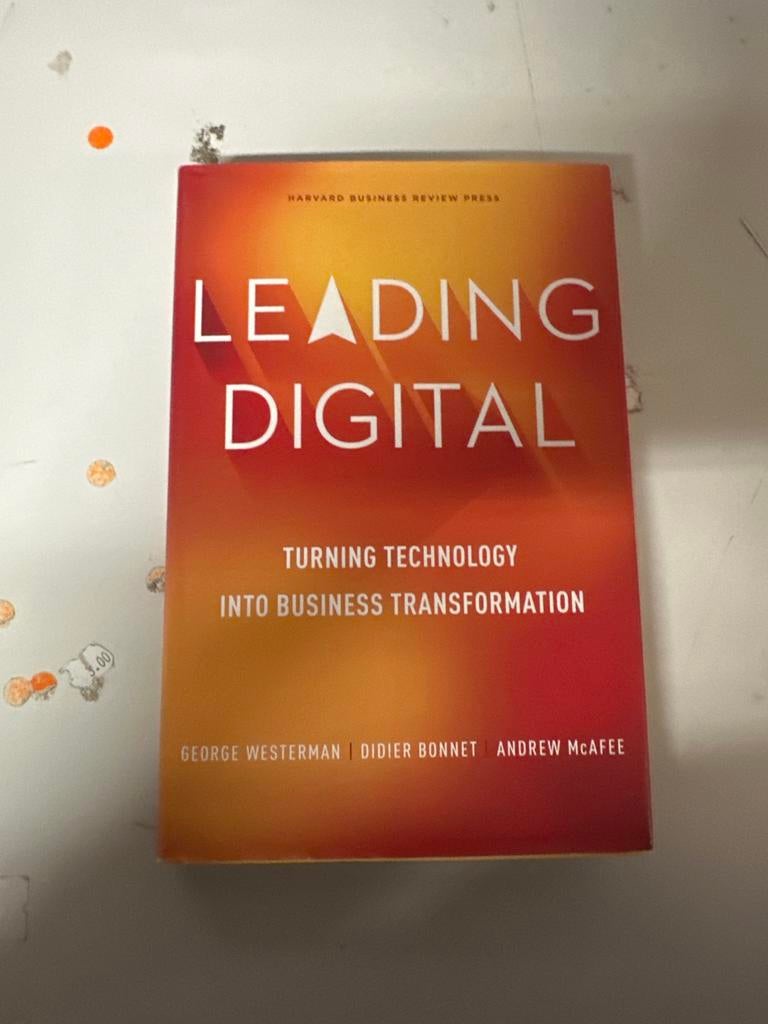 Leading Digital: Turning Technology into Business Transforma, Ophalen of Verzenden, Zo goed als nieuw, Management