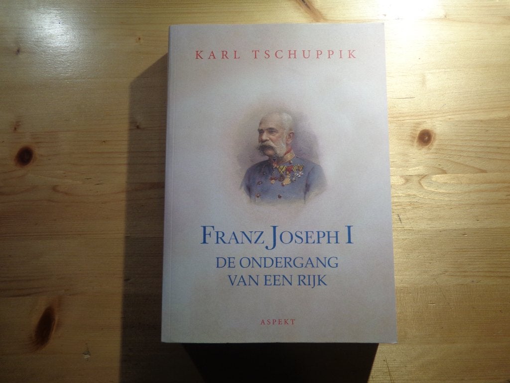 Karl Tschuppik - Franz Joseph I, Boeken, Ophalen, Zo goed als nieuw, Karl Tschuppik, Voor 1940