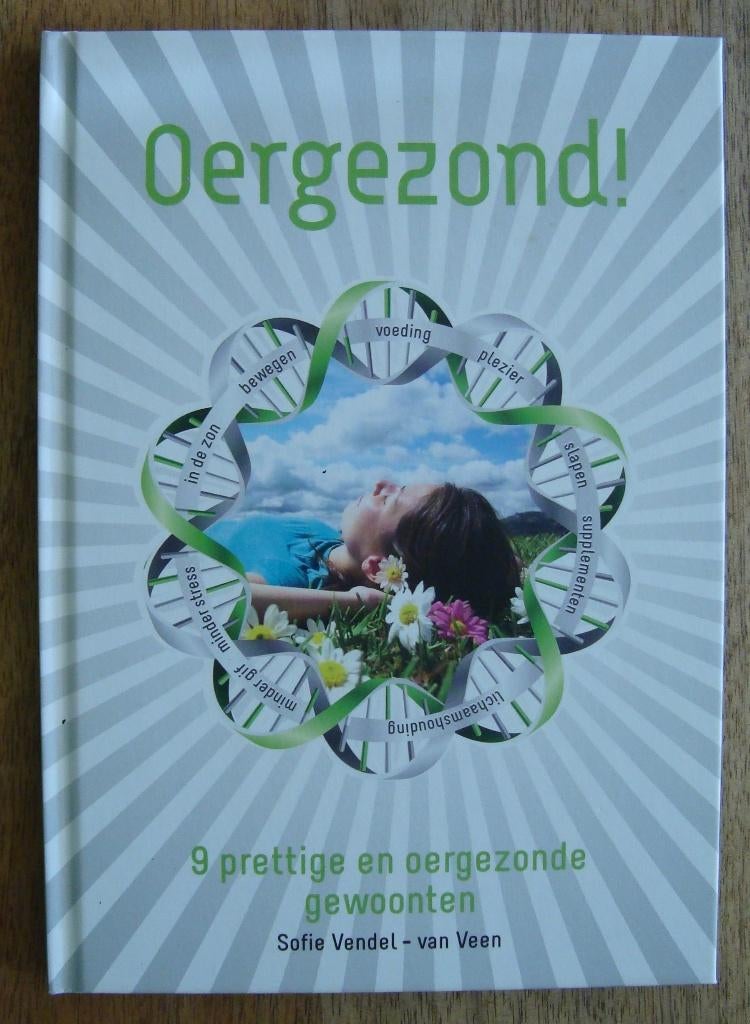 Oergezond! - 9 prettige oergezonde gewoonten - Sofie Vendel, Ophalen of Verzenden, Zo goed als nieuw, Sofie Vendel - van Veen
