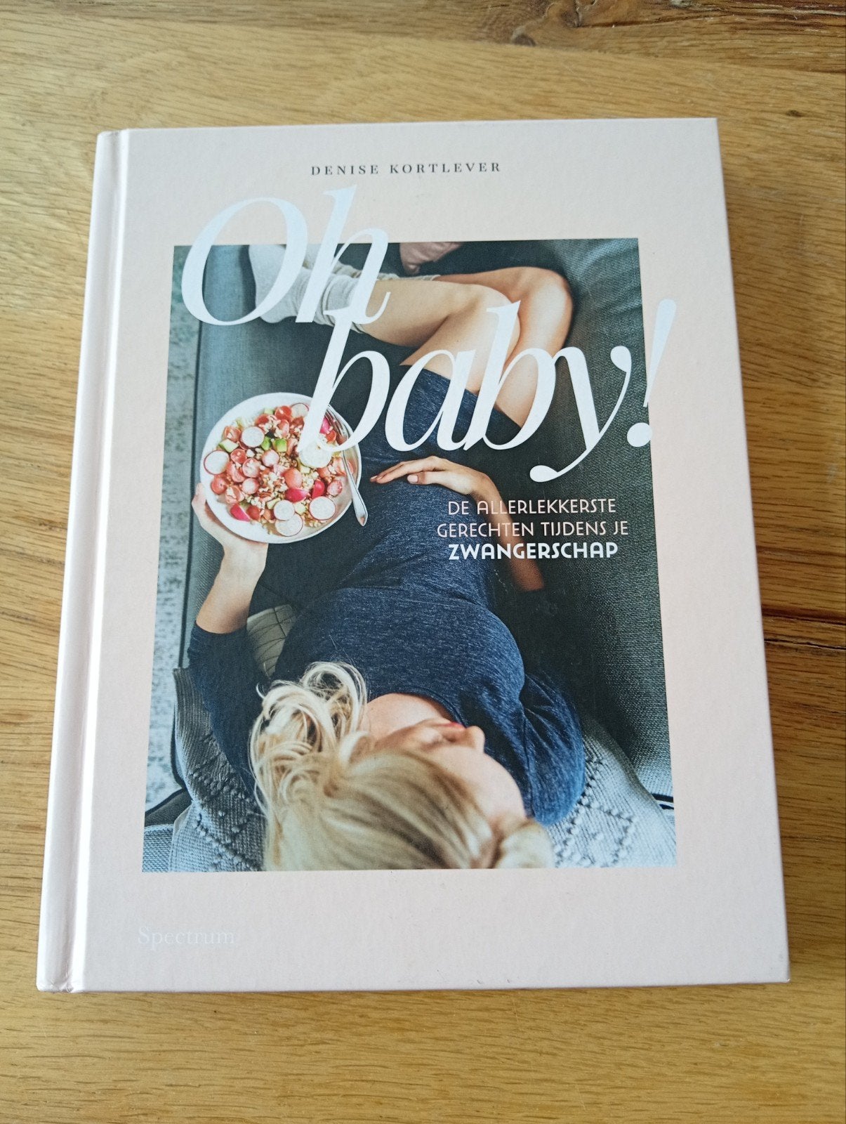Oh Baby! De allerlekkerste gerechten tijdens je zwangerschap, Ophalen of Verzenden, Zo goed als nieuw, Dieet en Voeding, Denise Kortlever