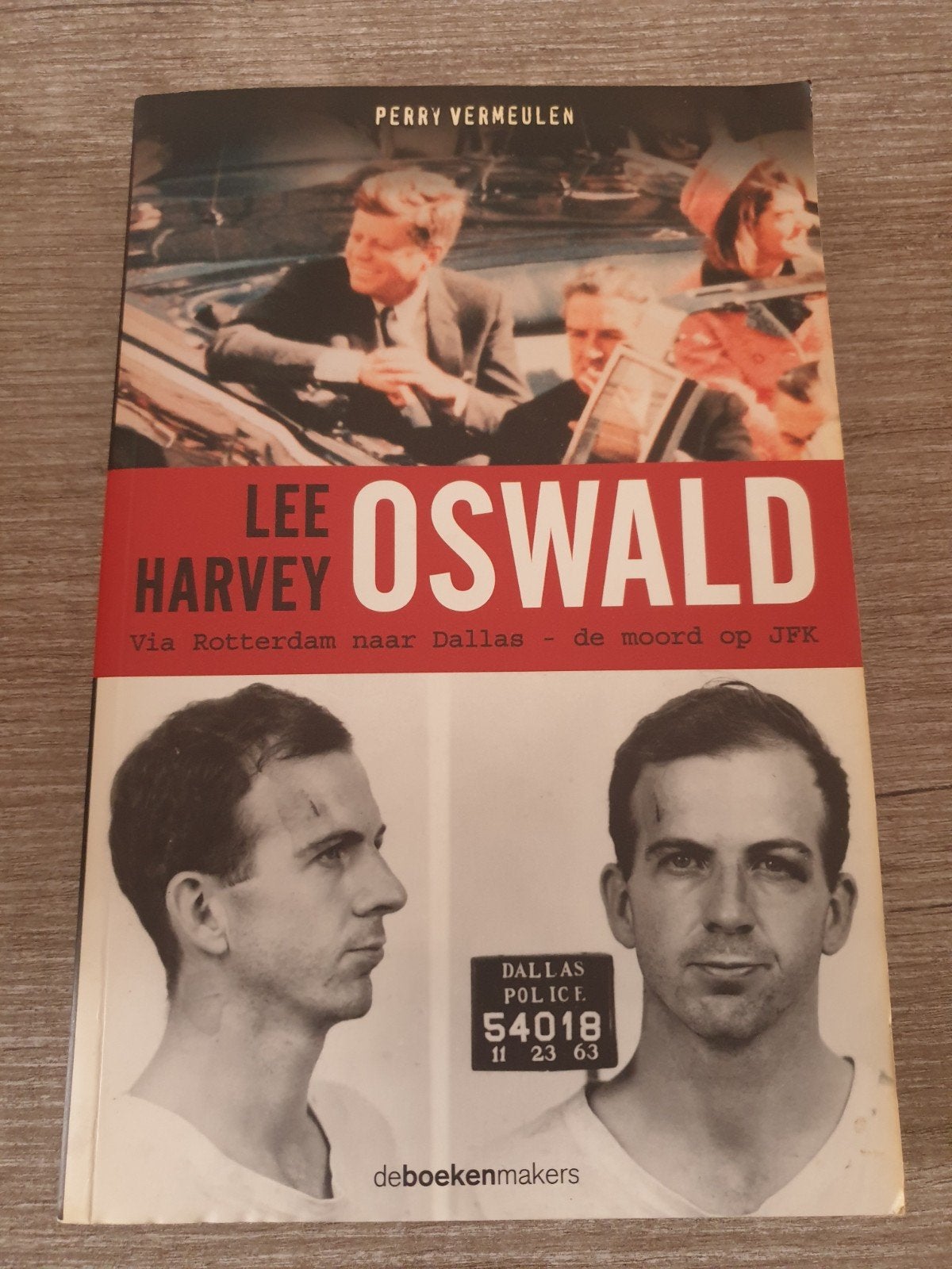 Lee Harvey Oswald Via Rotterdam naar Dallas - de moord op JF, Ophalen of Verzenden, Gelezen, Perry Vermeulen