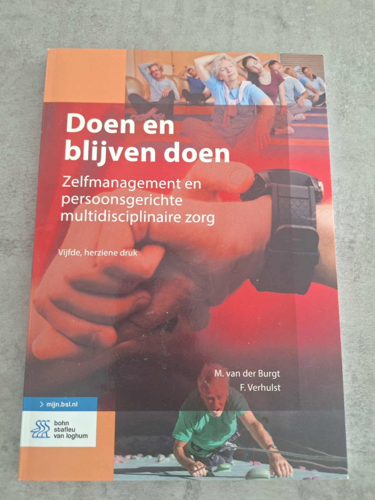 Doen en blijven doen - Zelfmanagement en zorg, Ophalen of Verzenden, Nieuw, Gezondheid en Conditie, M. van der Burgt, F. Verhulst