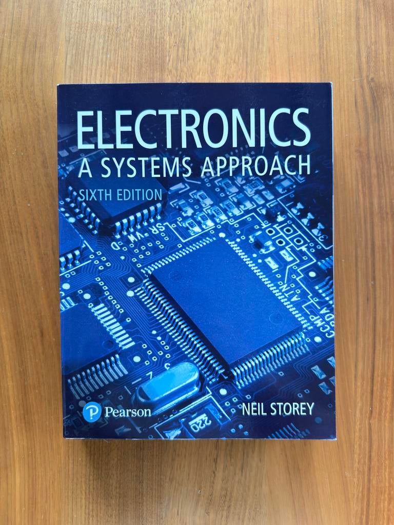 Electronics: A Systems Approach (6e) - Neil Storey, Boeken, Studieboeken en Cursussen, Ophalen of Verzenden, Beta, Zo goed als nieuw