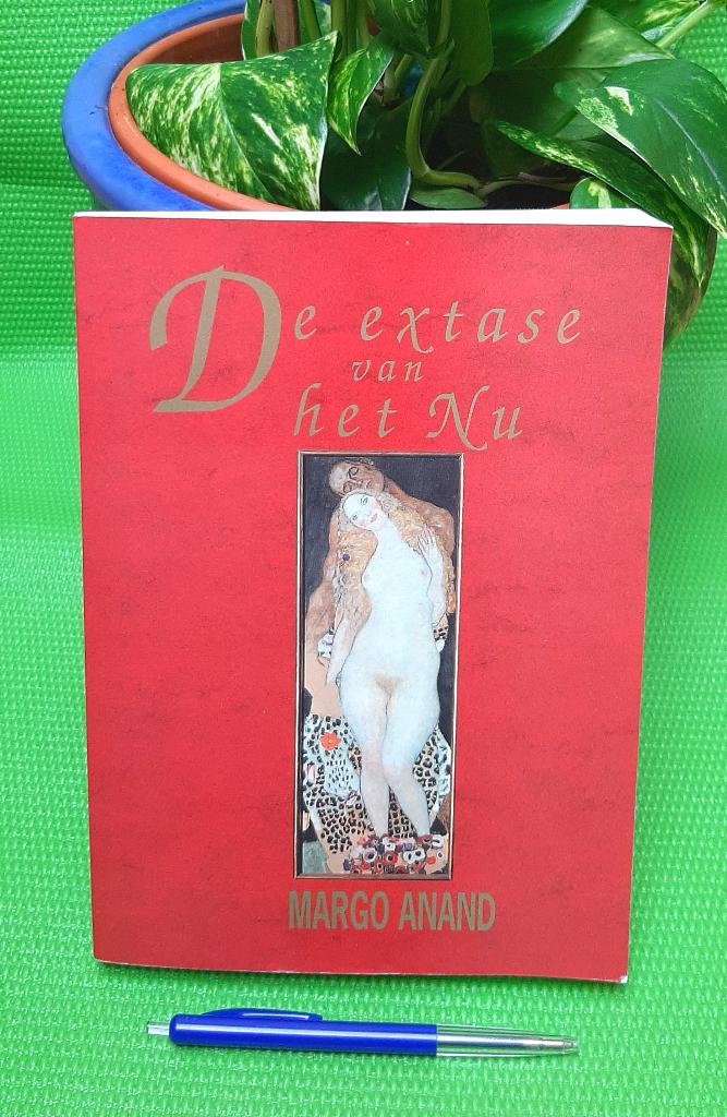 De extase van het nu - Margot Anand -> 7 tantrische sleutels, Margo Anand, Nieuw, Ophalen of Verzenden, Instructieboek