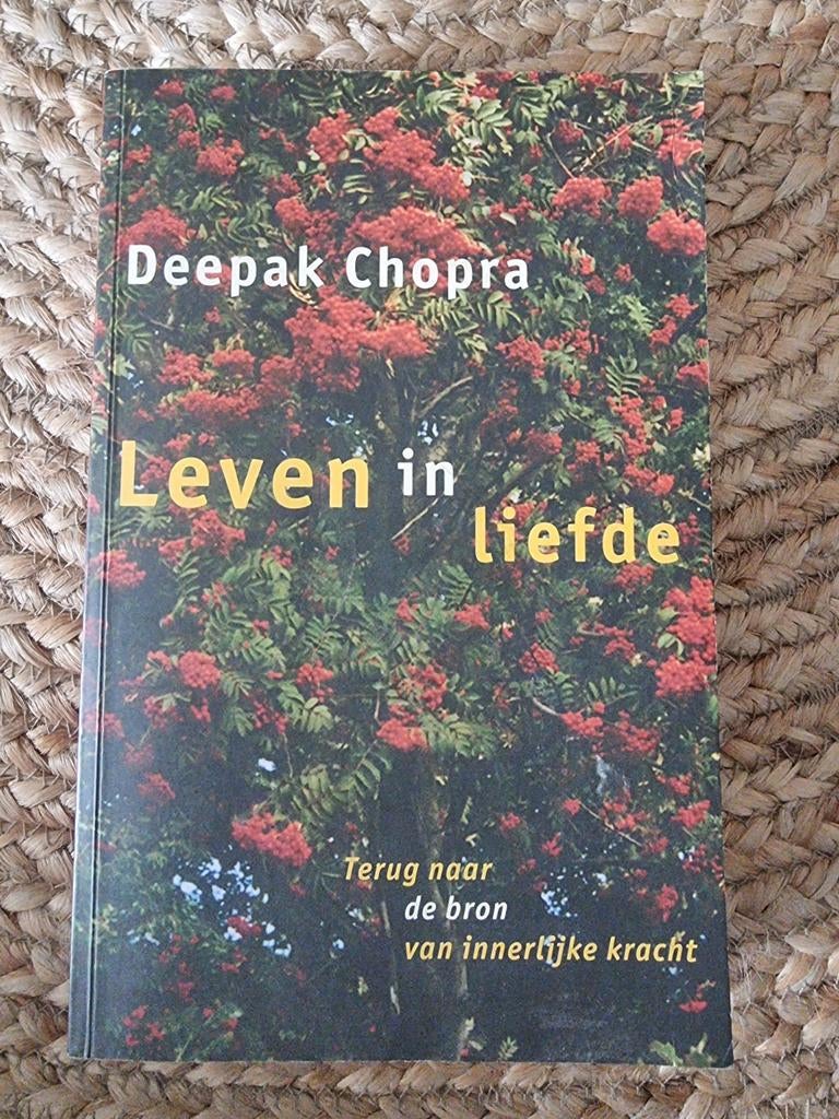 Leven in Liefde - Deepak Chopra (Zo goed als nieuw), Boeken, Gelezen, Achtergrond en Informatie, Spiritualiteit algemeen, Ophalen of Verzenden