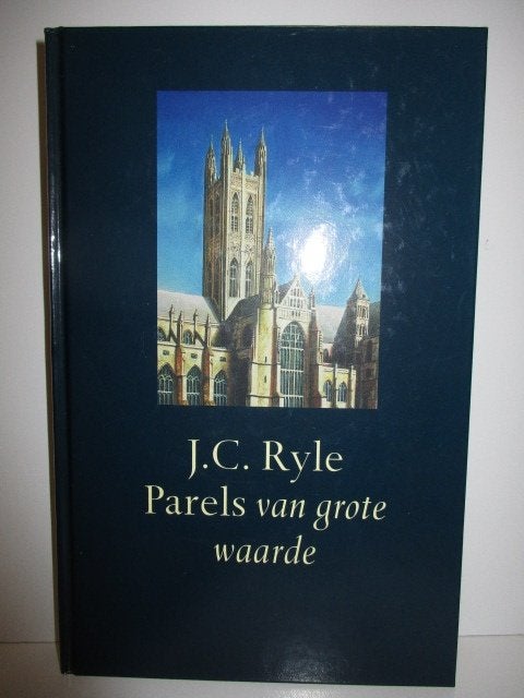 J.C. Ryle: Parels van grote waarde., J.C. Ryle, Christendom | Protestants, Ophalen of Verzenden, Zo goed als nieuw
