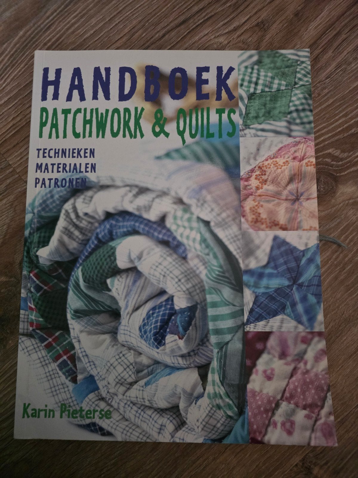 Handboek Patchwork & Quilts, Boeken, Ophalen of Verzenden, Gelezen, Borduren en Naaien, Karin Pieterse
