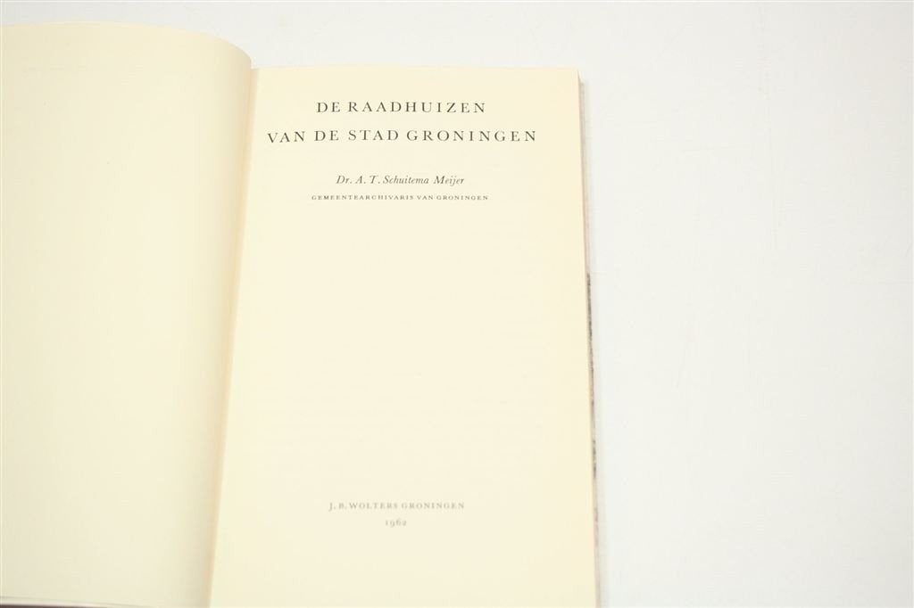 De Raadhuizen van de Stad Groningen — Historisch, 1962, Ophalen of Verzenden, Gelezen