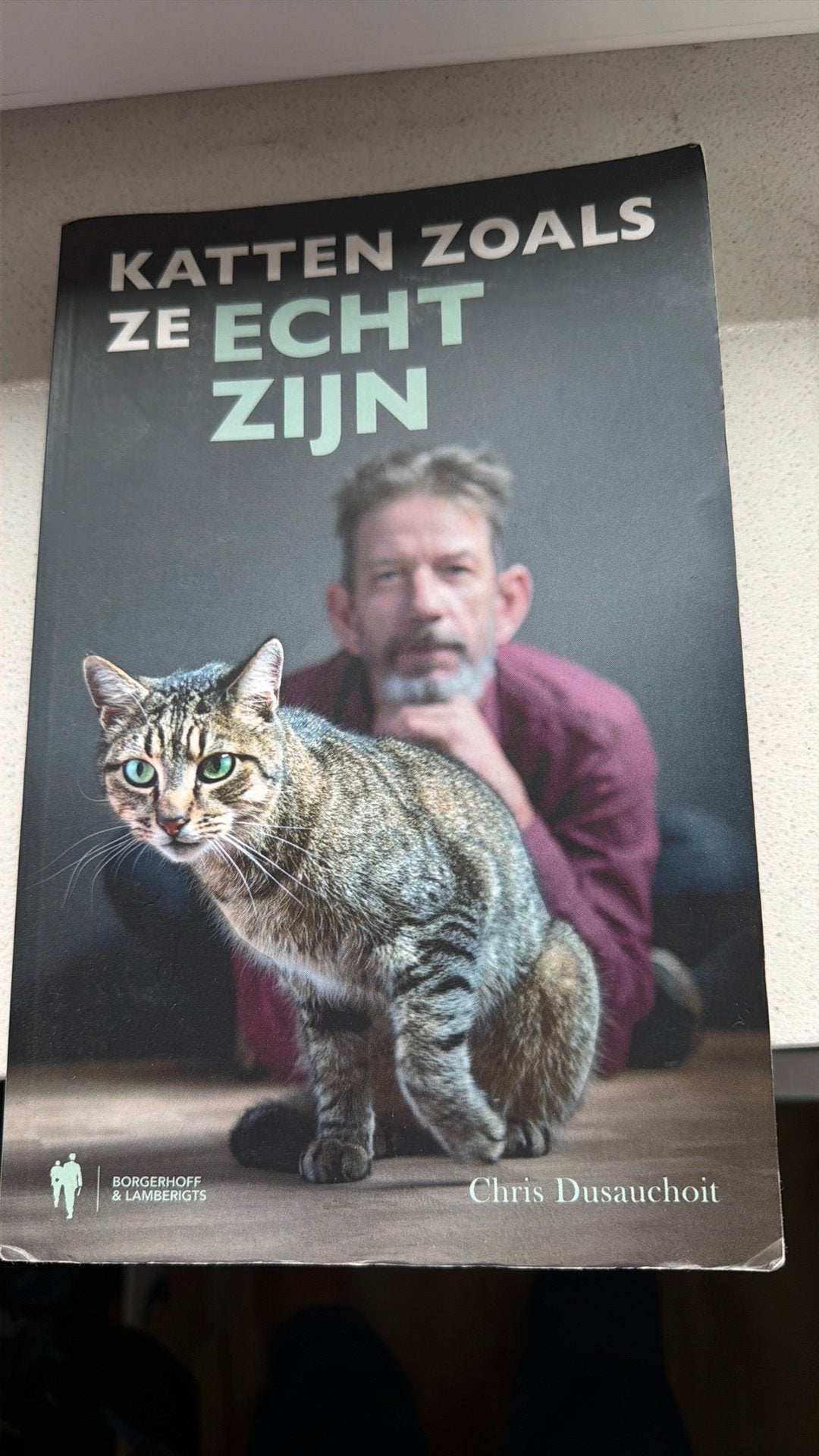 Chris Dusauchoit - Katten zoals ze echt zijn, Fictie algemeen, Ophalen of Verzenden, Zo goed als nieuw, Chris Dusauchoit
