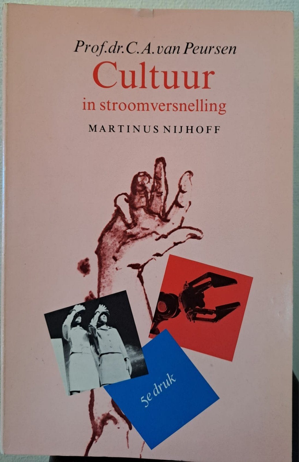 Cultuur in stroomversnelling - C.A. van Peursen (Filosofie), Boeken, Verzenden, Gelezen, Cultuurfilosofie, Prof.dr. C.A. van Peursen
