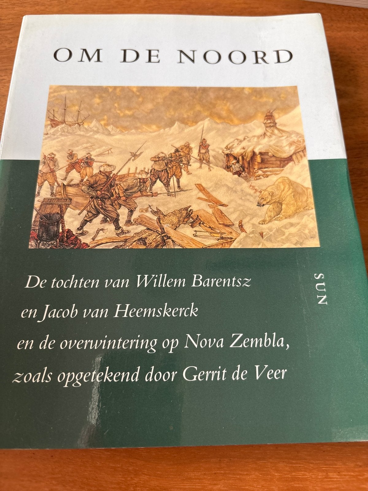 Om de Noord: De tochten van Willem Barentsz en Jacob van Hee, Ophalen of Verzenden, 20e eeuw of later, Zo goed als nieuw