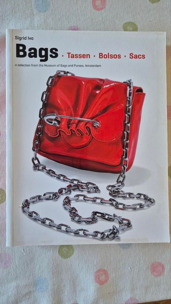 Bags: Tassen, Bolsos, Sacs - Museum of Bags and Purses, Ophalen of Verzenden, Nieuw, Mode algemeen, Sigrid Ivo