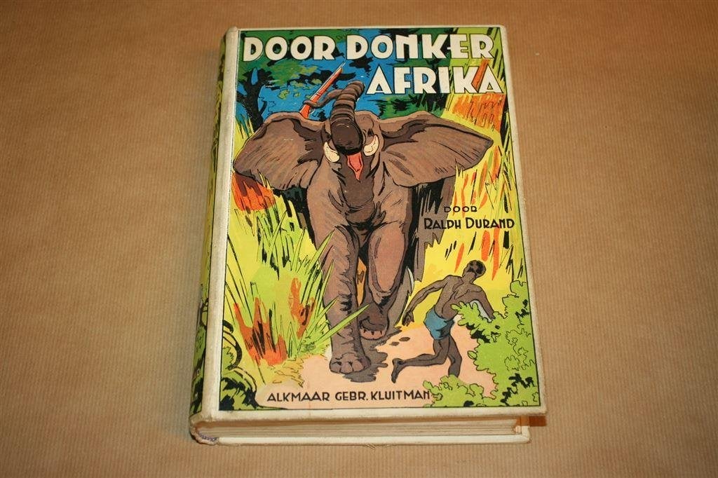 Door donker Afrika.Ralph Durand. Uitg. Kluitman 1934., Boeken, Ophalen of Verzenden, Gelezen