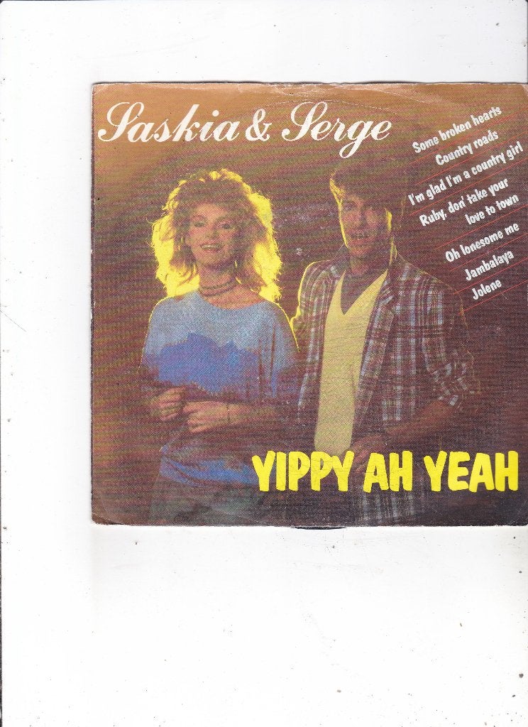 Single Saskia & Serge - Yippy ah yeah, Ophalen of Verzenden, Gebruikt, 7 inch, Pop