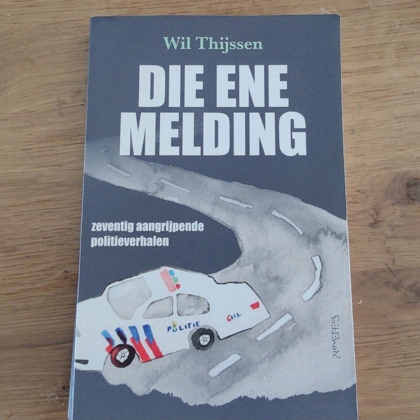 Die Ene Melding - Wil Thijssen (Politieverhalen), Ophalen of Verzenden, Zo goed als nieuw, Wil Thijssen