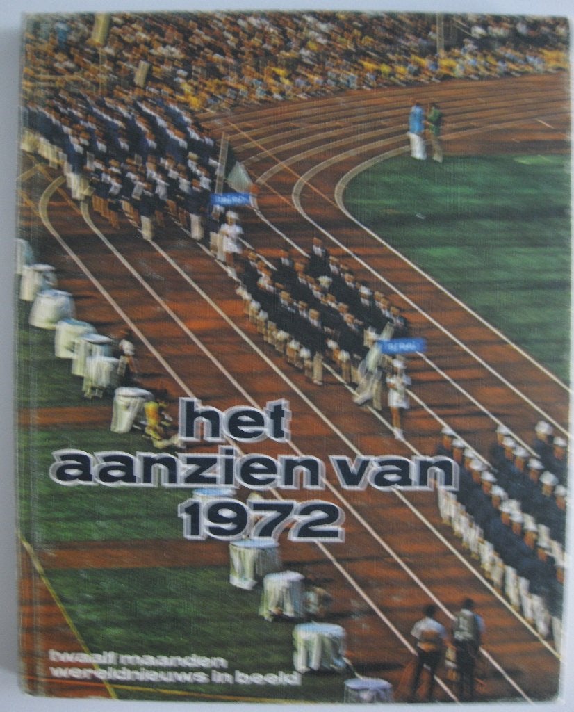 Boek: Het Aanzien van 1972 - Twaalf maanden Wereldnieuws, Ophalen of Verzenden, Gelezen, Overige gebieden