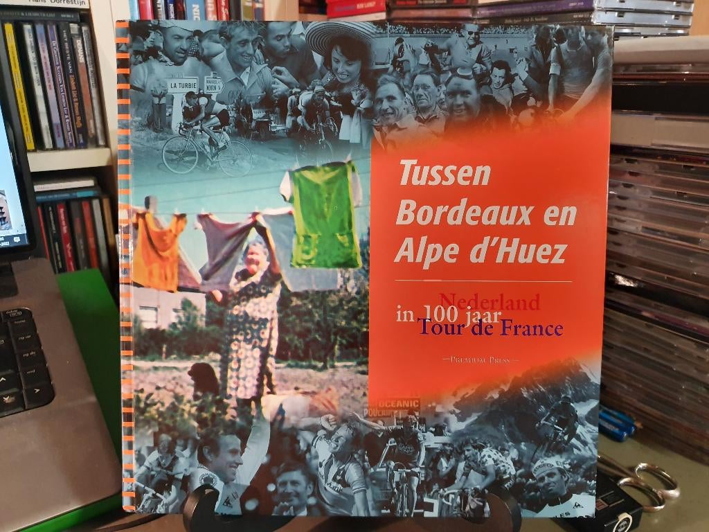 Tussen Bordeaux En Alpe D Huez - Nederland in 100 jaar Tour, Ophalen, Zo goed als nieuw, Lopen en Fietsen