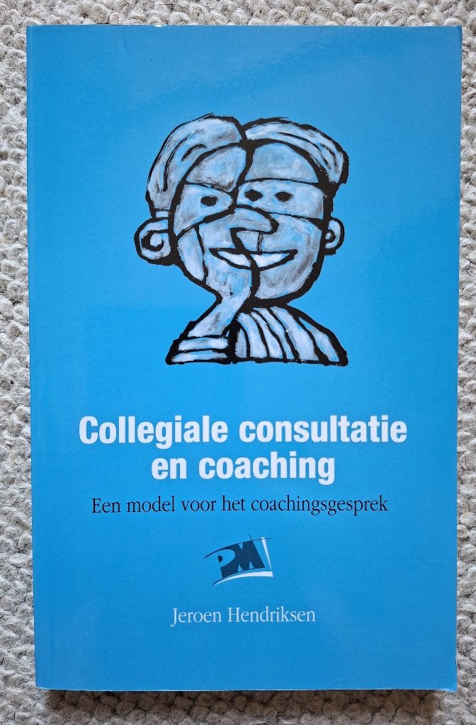 Collegiale consultatie en coaching - Jeroen Hendriksen, Ophalen of Verzenden, Gelezen