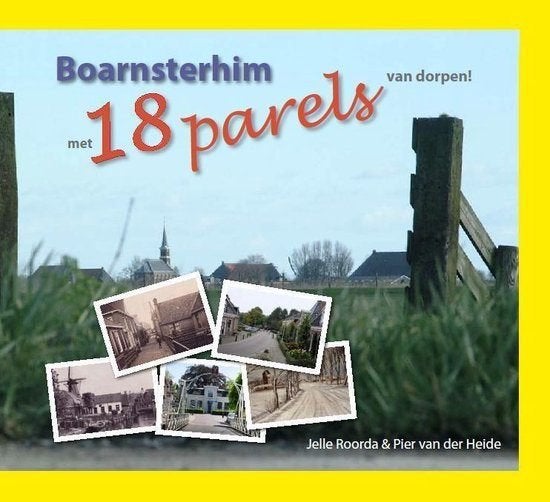 Boarnsterhim met 18 parels van dorpen - Jelle Roorda en Pier, Ophalen of Verzenden, Zo goed als nieuw