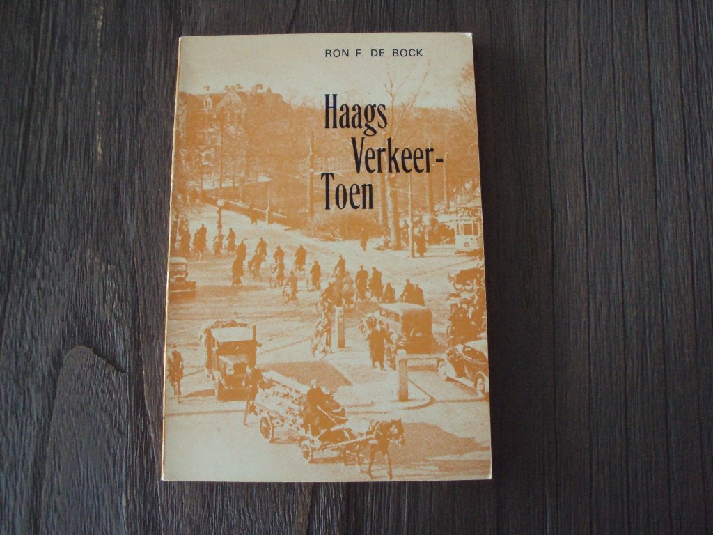 Ron F. de Bock - Haags verkeer toen, Ophalen of Verzenden, Gelezen, Ron F. de Bock