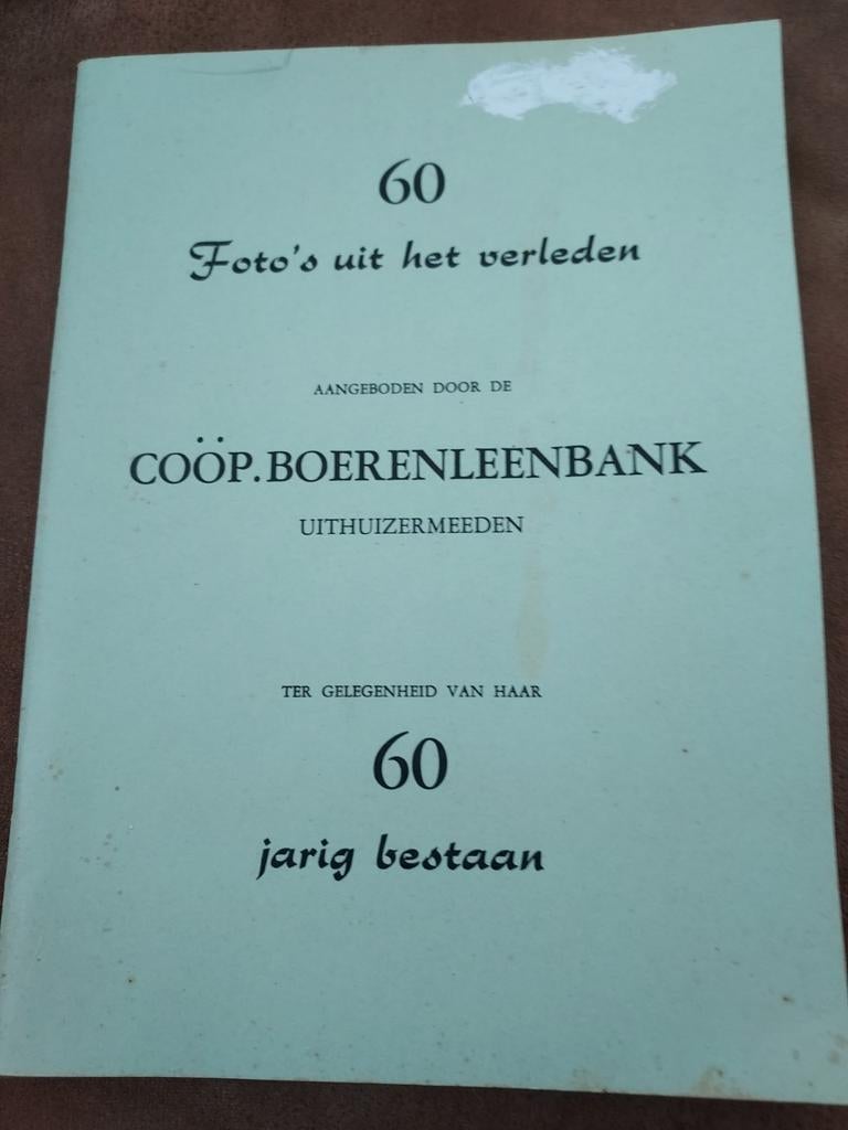 Coop.boerenleenbank Uithuizermeeden oude foto's, Boeken, Streekboeken en Streekromans, Ophalen