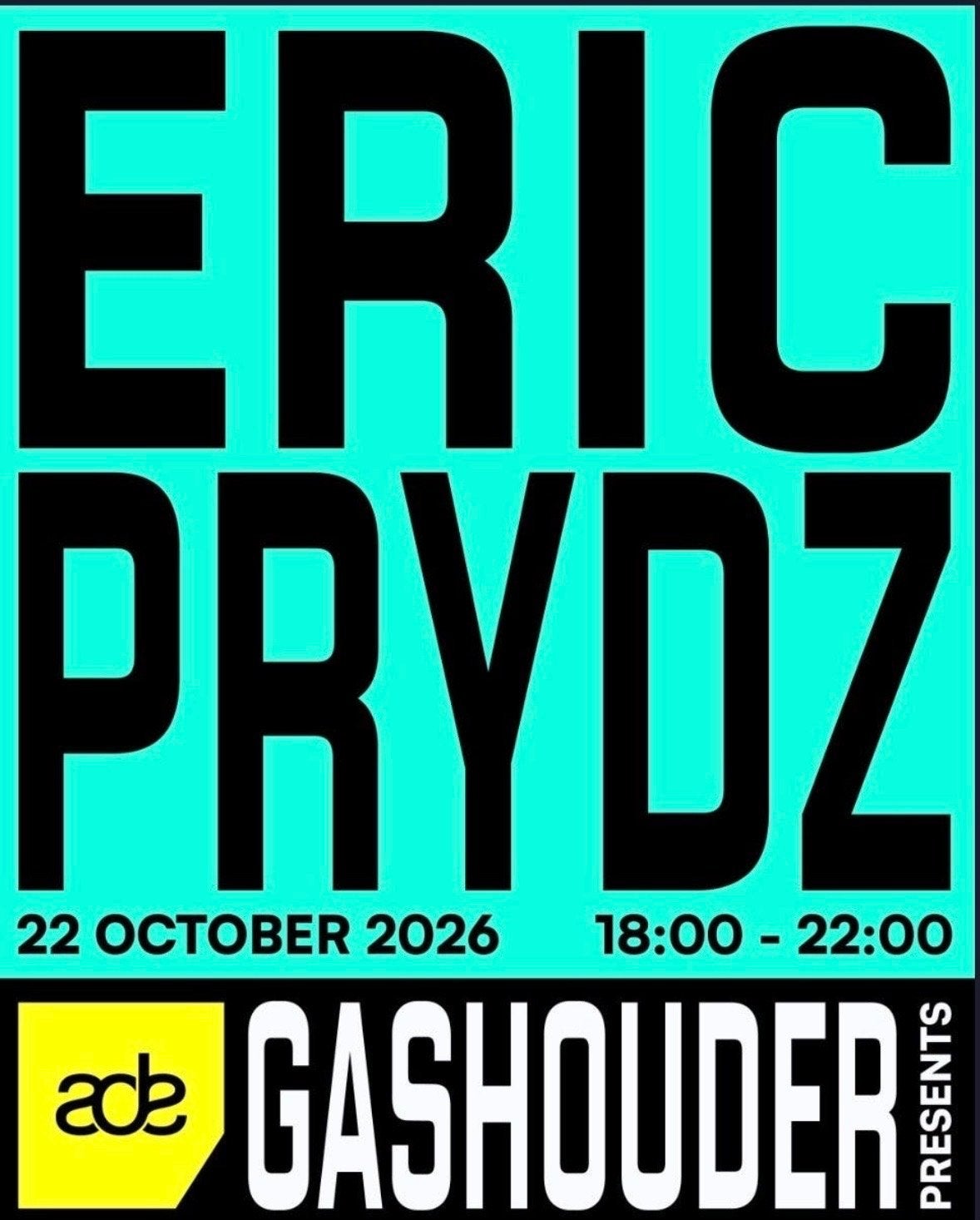 4 Kaartjes Eric Prydz Gashouder 22 oktober