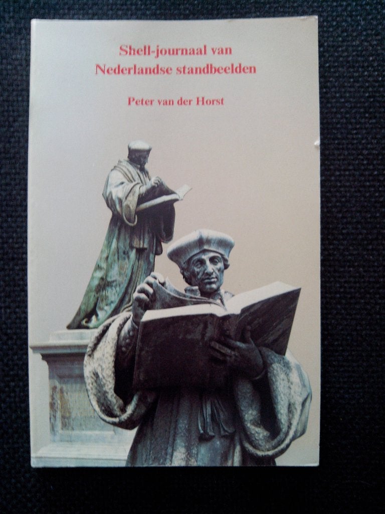 Van der Horst - Shell-Journaal van Nederlandse standbeelden, Ophalen of Verzenden, Gelezen, Peter van der Horst