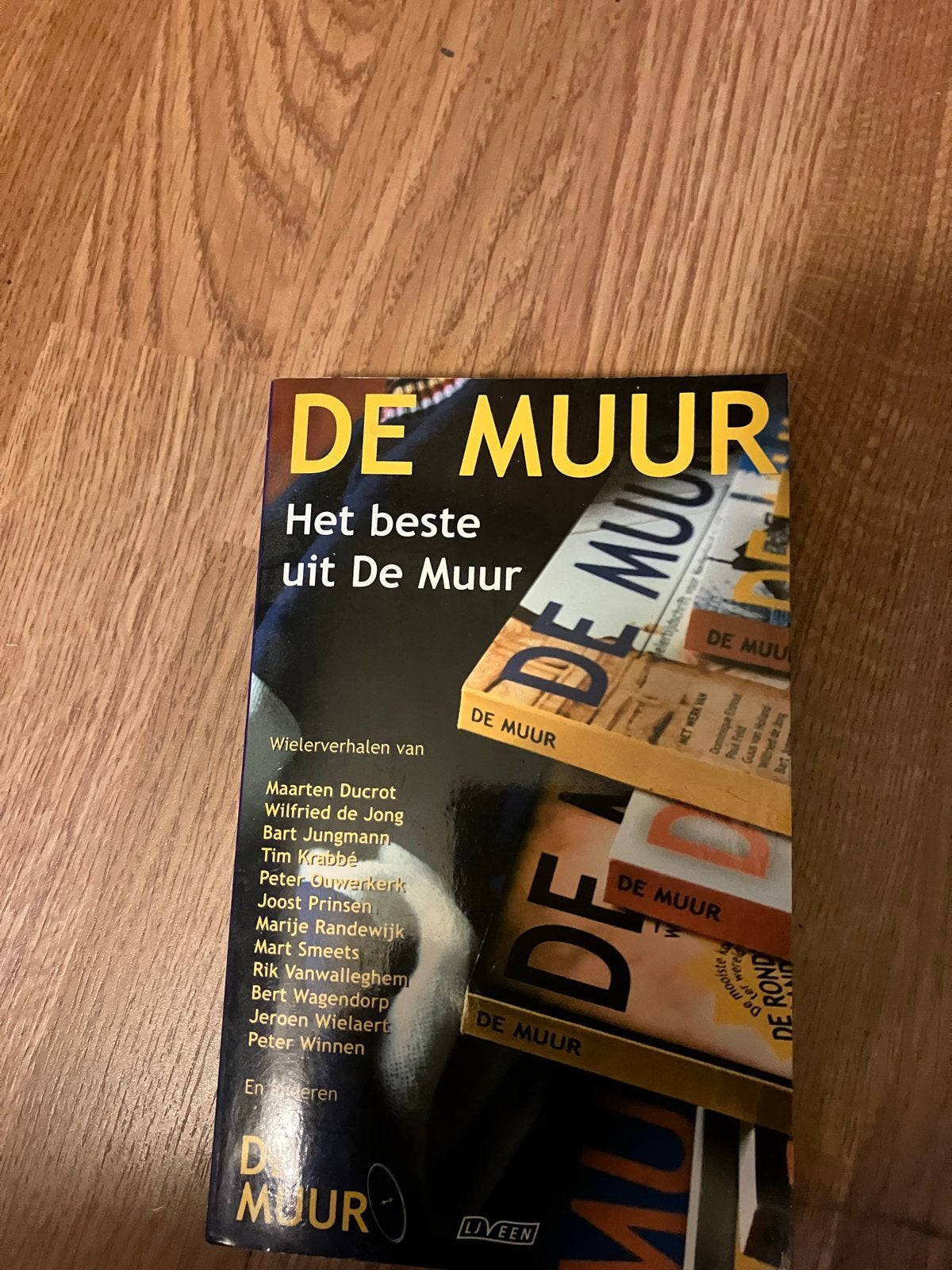De Muur: Het beste uit De Muur - Wielerverhalen, Ophalen of Verzenden, Gelezen, Lopen en Fietsen