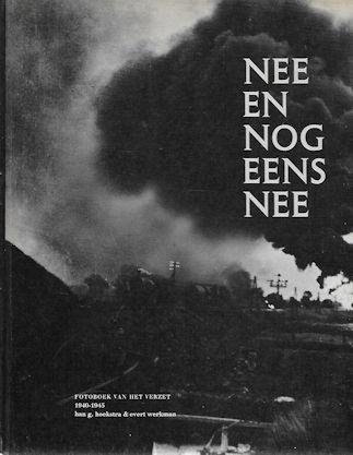 Nee en nog eens nee - fotoboek van het verzet 1940-1945, Ophalen of Verzenden, Tweede Wereldoorlog, Gelezen, Overige onderwerpen