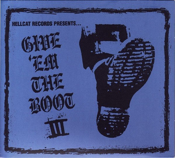 Ruil of koop Give 'em the boot III (CD Hellcat 2002), Ophalen of Verzenden, Zo goed als nieuw, Punk Rock, Verzamelalbum