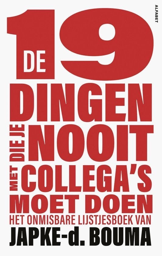 De 19dingen die je nooit met collega's moet doenJapke-d.Boum, Boeken, Ophalen of Verzenden, Zo goed als nieuw, Japke-d.Bouma
